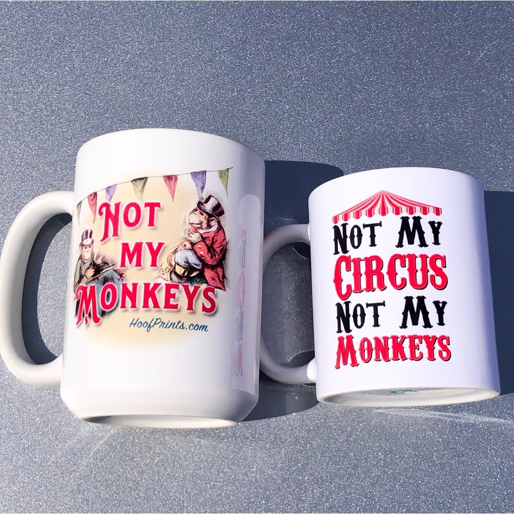2 “Not My Circus Not My Monkeys” Mugs (lot Of Two)
